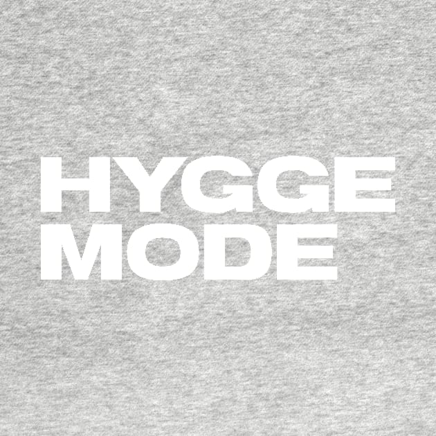 Hygge Mode by mivpiv